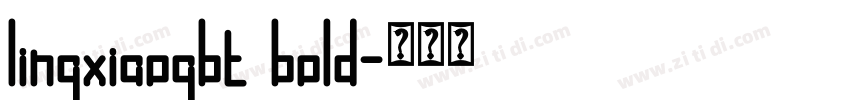 lingxiaogbt bold字体转换 lingxiaogbt bold字体转换